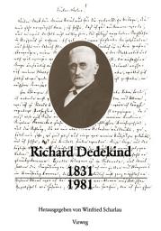 Icon image Richard Dedekind 1831–1981: Eine Würdigung zu seinem 150. Geburtstag