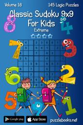 Icon image Classic Sudoku For Kids 9x9 - Extreme - Volume 16 - 145 Logic Puzzles