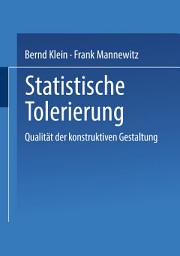 Icon image Statistische Tolerierung: Qualität der konstruktiven Gestaltung