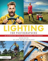 Icon image Lighting for Photographers: An Introductory Guide to Professional Photography, Edition 2