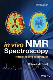 Icon image In Vivo NMR Spectroscopy: Principles and Techniques, Edition 3