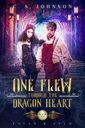 Icon image One Flew Through the Dragon Heart (Favan & Flew, #1)