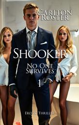 Icon image Shooker: No One Survives 1 | Erotic Thriller