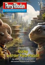 Icon image Perry Rhodan 3281: Gucky und der Para-Parasit: Perry Rhodan-Zyklus "Fragmente"