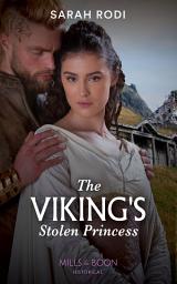 Icon image The Viking's Stolen Princess (Rise of the Ivarssons, Book 1) (Mills & Boon Historical)