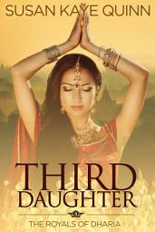 Icon image Third Daughter (The Royals of Dharia, Book One): Free Historical Romance, Steampunk