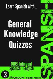 Icon image LEARN SPANISH WITH GENERAL KNOWLEDGE QUIZZES #3: A new way to improve your Spanish skills