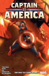 Icon image Captain America By J. Michael Straczynski Vol. 2: Trying To Come Home