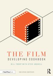 Icon image The Film Developing Cookbook: Edition 2