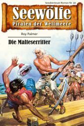 Icon image Seewölfe - Piraten der Weltmeere 56: Der Malteserritter