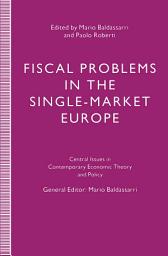 Icon image Fiscal Problems in the Single-Market Europe