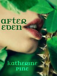 Icon image After Eden (Fallen Angels, Book 1)