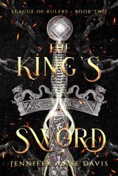 Icon image The King's Sword: League of Rulers, Book 2