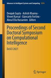 Icon image Proceedings of Second Doctoral Symposium on Computational Intelligence: DoSCI 2021