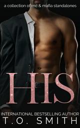 Icon image His Boxset: A Collection of Standalone MC & Mafia Romances