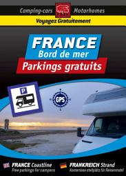 Icon image CAMPING CAR : Guide FRANCE Bord de Mer - Parkings GRATUITS