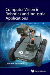 Icon image Computer Vision In Robotics And Industrial Applications