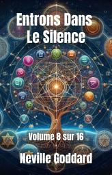 Icon image Entrons Dans Le Silence: Volume 8 sur 16