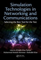 Icon image Simulation Technologies in Networking and Communications: Selecting the Best Tool for the Test