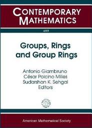 Icon image Groups, Rings and Group Rings: International Conference : Groups, Rings, and Group Rings, July 28-August 2, 2008, Ubatuba, Brazil