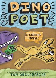 Icon image Dino Poet: A Graphic Novel