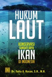 Icon image Hukum Laut Konservasi Sumber Ikan Di Indonesia