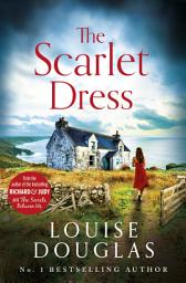 Icon image The Scarlet Dress: The brilliant new novel from the bestselling author of The House By The Sea