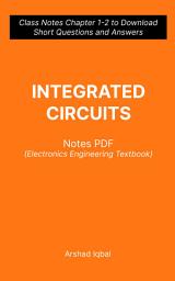 Icon image Integrated Circuits Questions and Answers PDF: Competitive Exam Questions for Class 8-12 & Chapter 1-2 Practice Tests (Electronics Engineering Notes for Beginners)