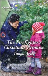 Icon image The Firefighter's Christmas Promise: A Holiday Romance Novel