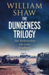 Icon image The Dungeness Trilogy: the must-read series from a modern crime master