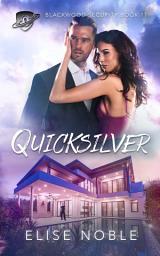 Icon image Quicksilver: A Romantic Thriller