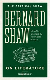 Icon image Bernard Shaw on Literature