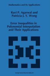 Icon image Error Inequalities in Polynomial Interpolation and Their Applications