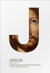 Icon image Jesus: A very brief history