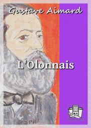 Icon image L'Olonnais: Les rois de l'océan : tome I