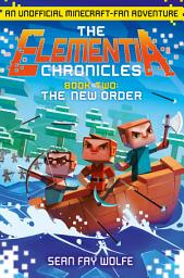 Icon image The New Order (The Elementia Chronicles, Book 2)