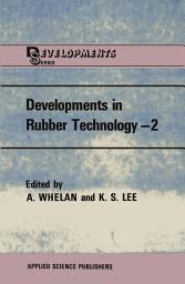 Icon image Developments in Rubber Technology—2: Synthetic Rubbers