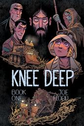 Icon image Knee Deep Vol. 1: Book One: Book One