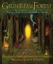 Icon image Grumbles from the Forest: Fairy-Tale Voices with a Twist