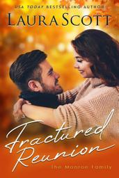 Icon image Fractured Reunion: A Christian Reunion Second Chance Medical Romance