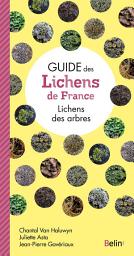 Icon image Guide des lichens de France: Lichens des arbres