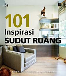 Icon image Seri Rumah Ide - 101 Inspirasi Sudut Ruang