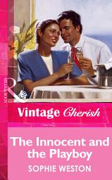 Icon image The Innocent And The Playboy (Mills & Boon Vintage Cherish)