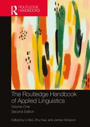 Icon image The Routledge Handbook of Applied Linguistics: Volume One, Edition 2