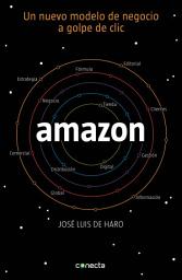 Icon image Amazon: Un nuevo modelo de negocio a golpe de clic