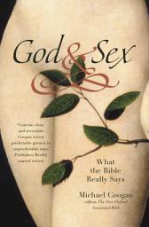 Icon image God and Sex: What the Bible Really Says