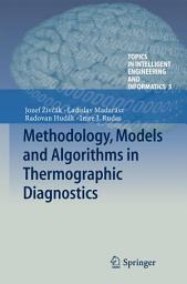 Icon image Methodology, Models and Algorithms in Thermographic Diagnostics