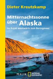 Icon image Mitternachtssonne über Alaska: Im Kajak westwärts zum Beringmeer