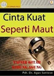 Icon image Cinta Kuat Seperti Maut: Tafsir Kitab Kidung Agung