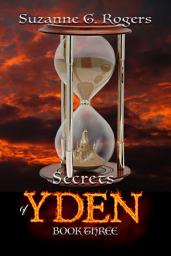 Icon image Secrets of Yden: Book Three of the Yden Trilogy